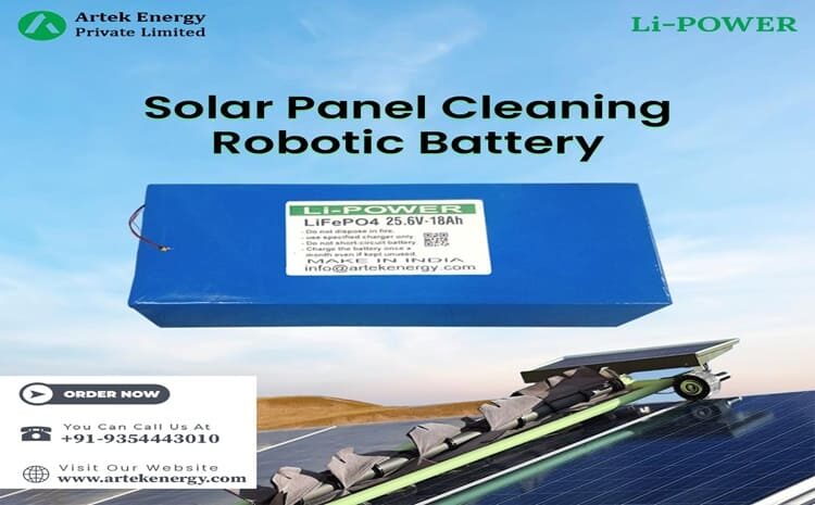 Solar Panel Cleaning Robotic LiFePO4 Battery Manufacturer in India